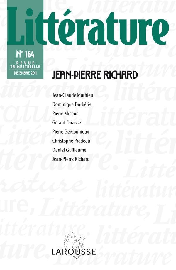 Littérature n.164 : Jean-Pierre Richard