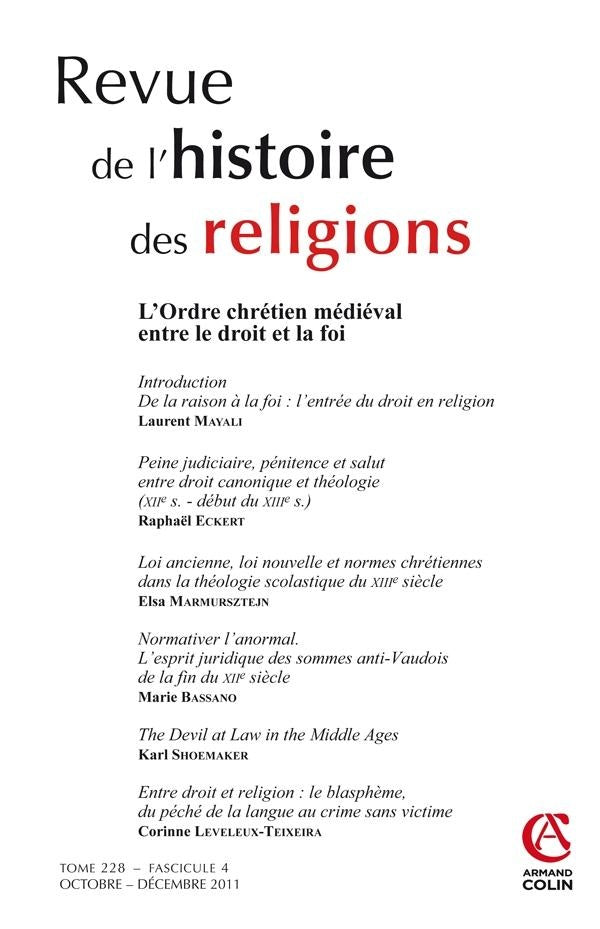 Revue de l'histoire des religions n.228/4 : l'ordre chrétien médiéval entre le droit et la foi