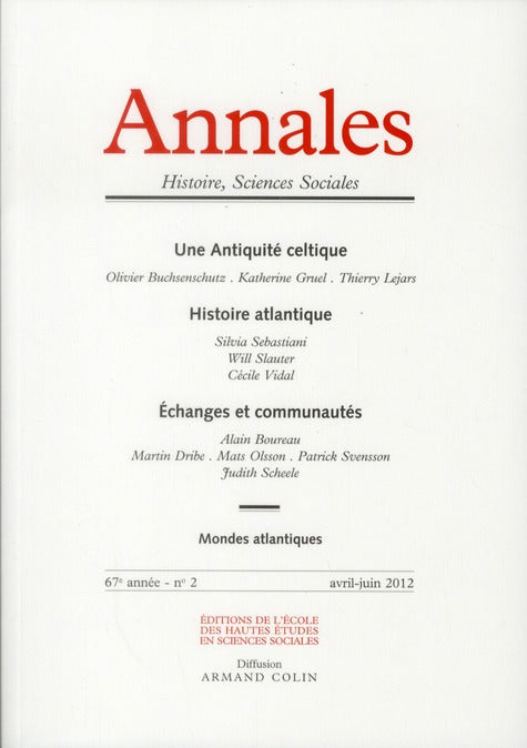 ANNALES HISTOIRE SCIENCES SOCIALES n.2/67 : mondes atlantiques, une antiquité celtique, histoire atlantique, échanges et communautés