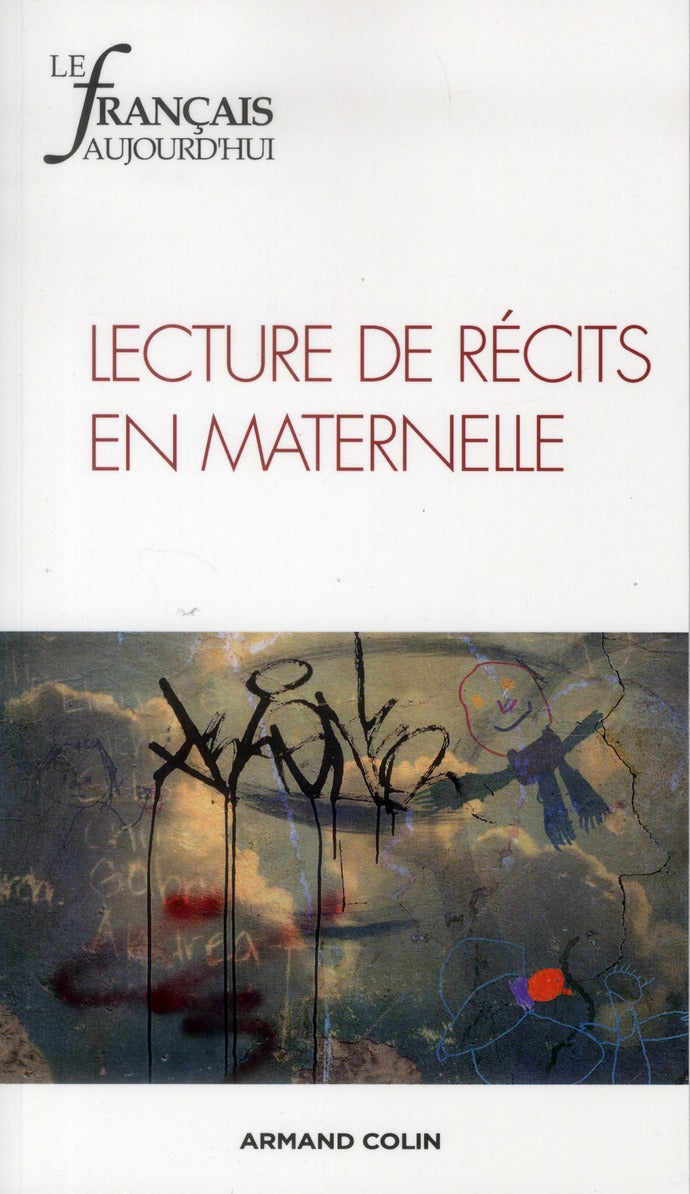 Le français d'aujourd'hui n.179 : lecture de récits en maternelle