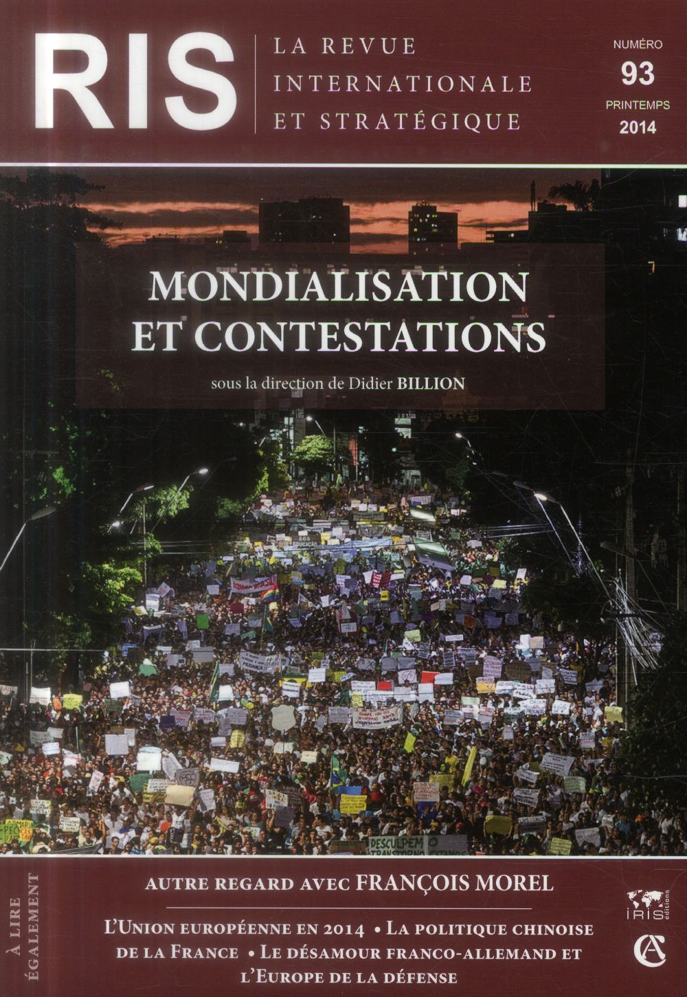 La revue internationale et stratégique n.93 : mondialisation, mouvements sociaux et contestation politique