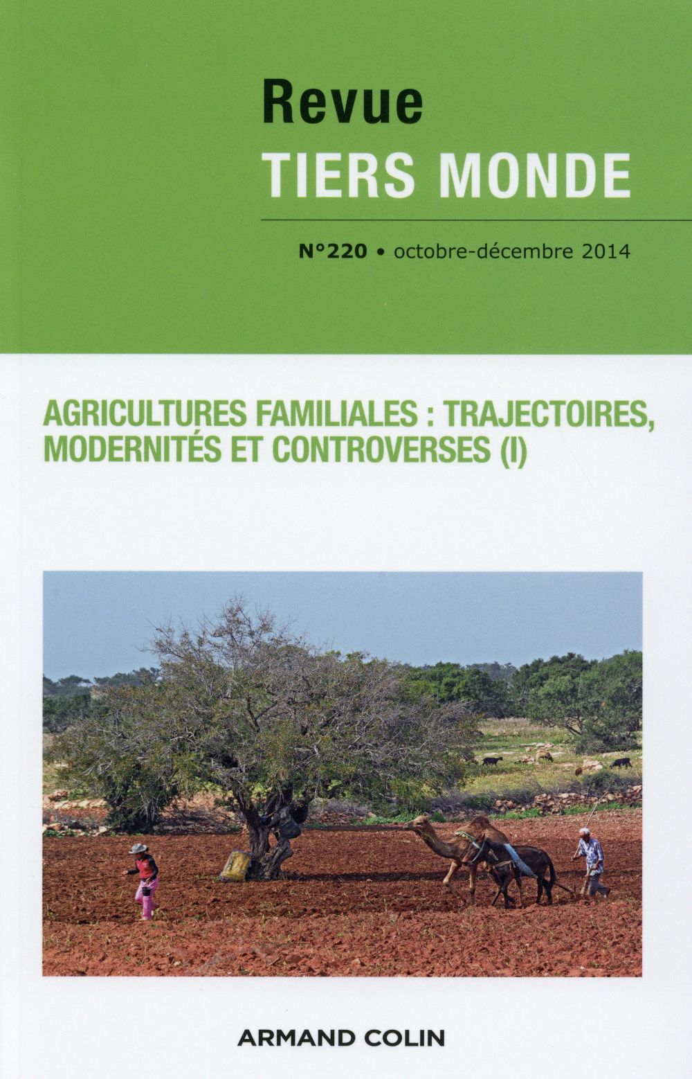 REVUE TIERS-MONDE n.220 : agricultures familiales : trajectoires, modernités et controverses
