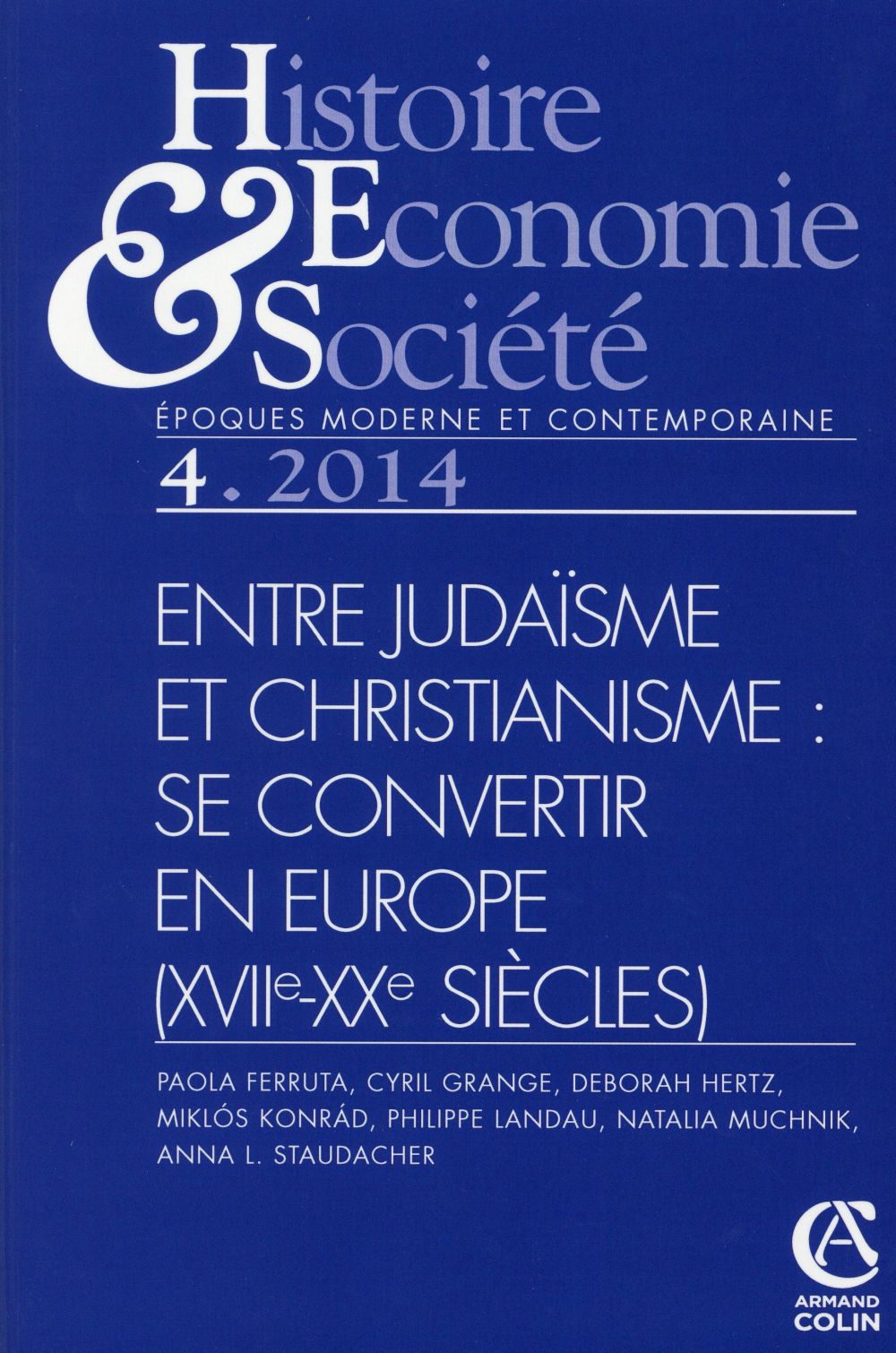 Histoire, économie & société : entre judaïsme et christianisme ; se convertir en Europe (XVIIe-XXe siècles)