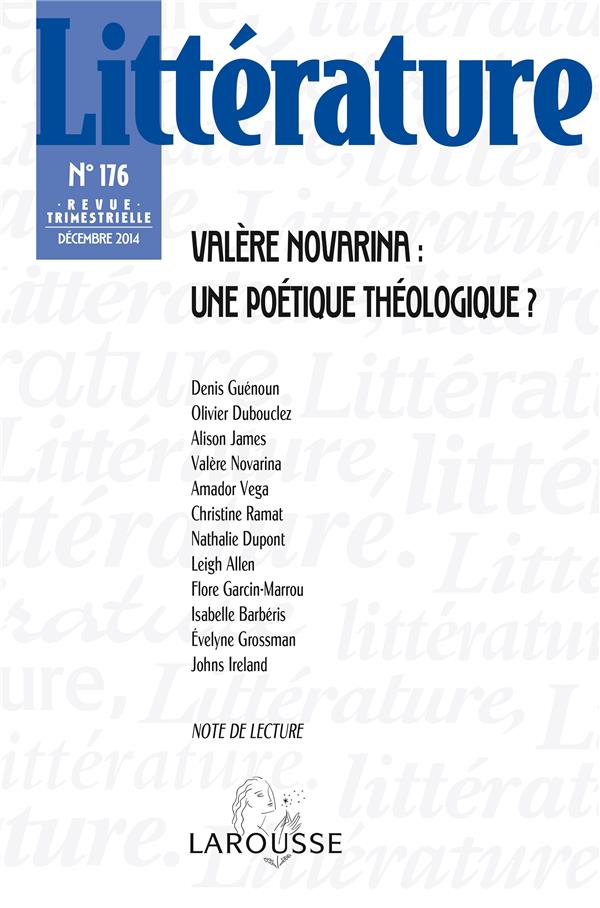 Littérature n.176 : Valère Novarina ; une poétique théologique ?