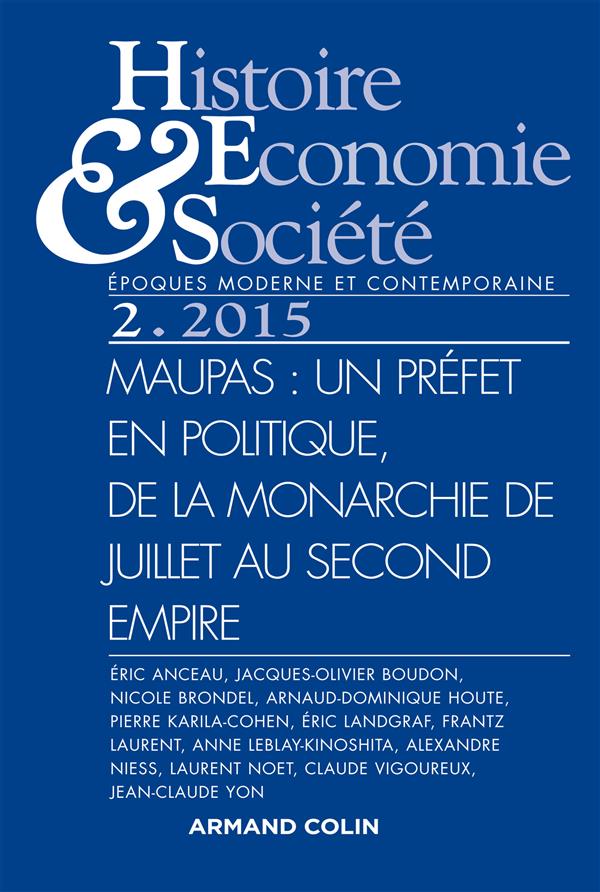Histoire, économie & société n.50 : Maupas, un préfet en politique, de la Monarchie de Juillet au Second Empire