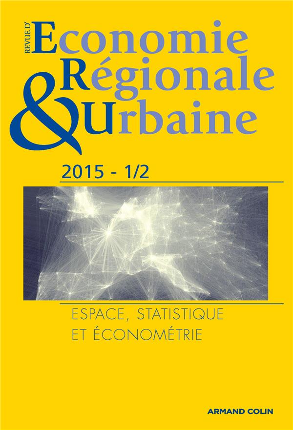 Revue d'économie régionale et urbaine n.1/2 : espace, statistique et économétrie