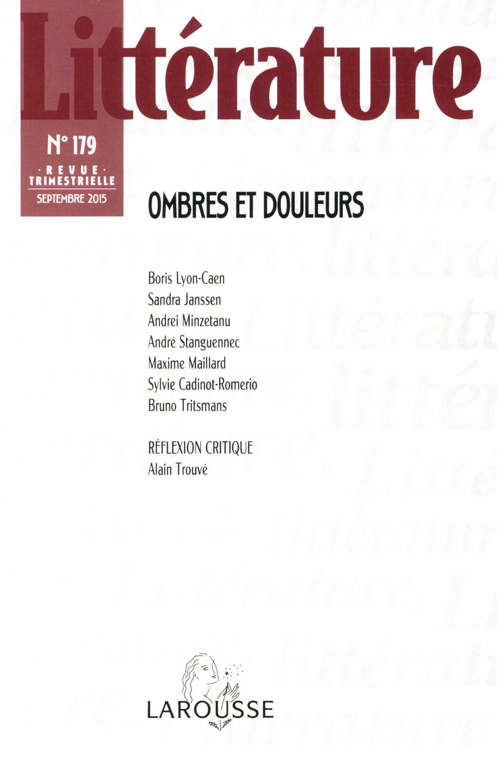 Littérature Tome 179 ; ombres et douleurs
