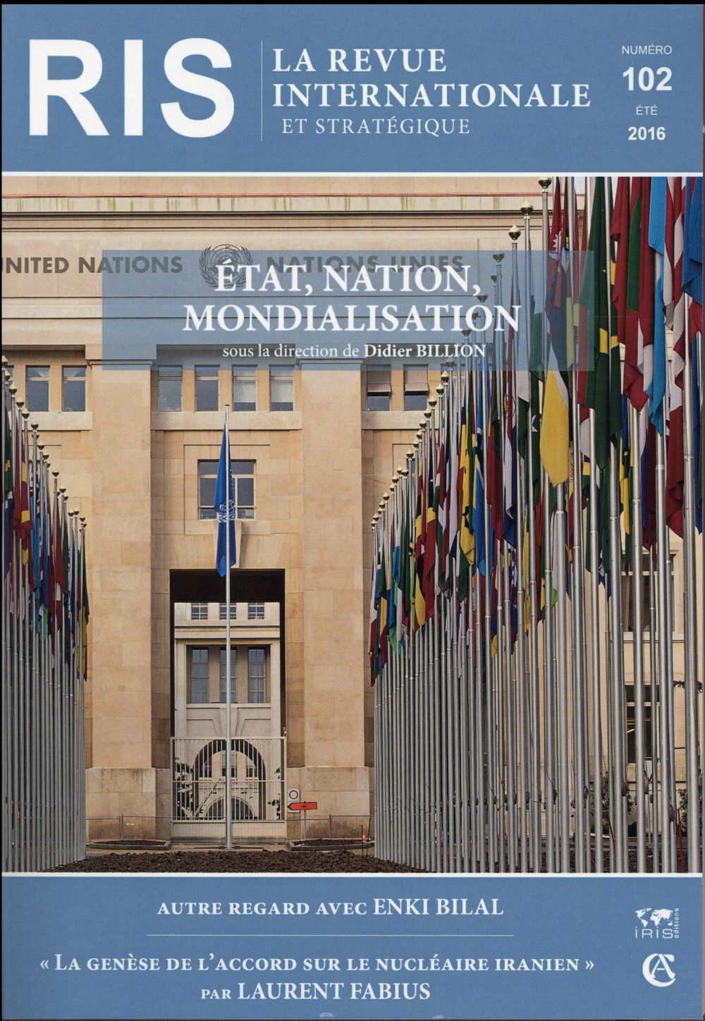 La revue internationale et stratégique n.102 : 2/2016 ; nation, Etats, mondialisation