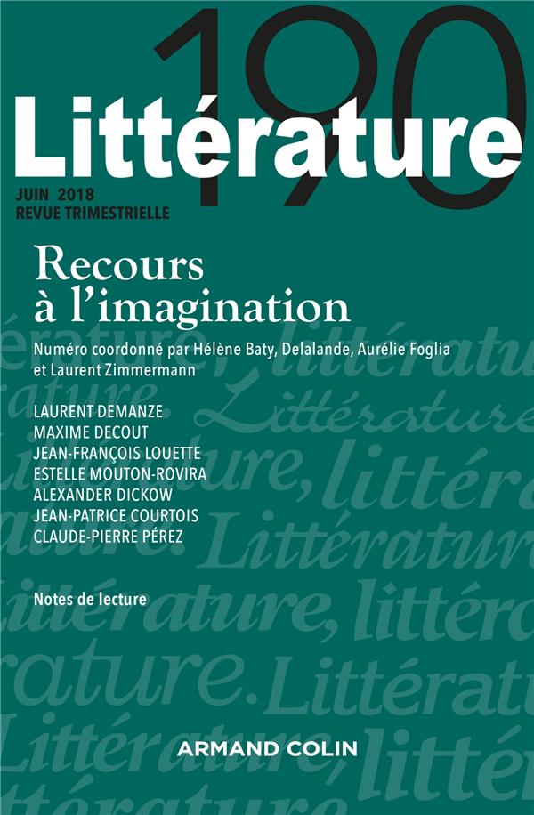 Littérature n.190 : 2/2018 ; recours à l'imagination