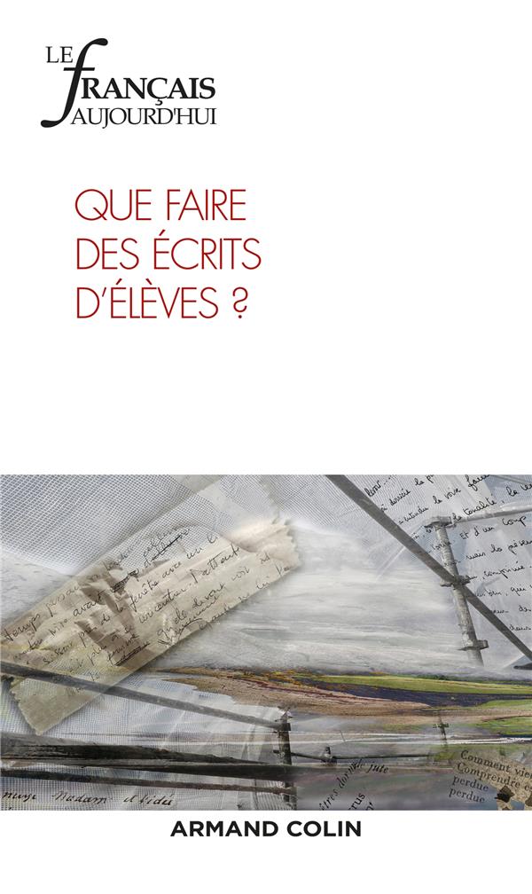 Le français d'aujourd'hui n.203 : que faire des écrits d'élèves ?
