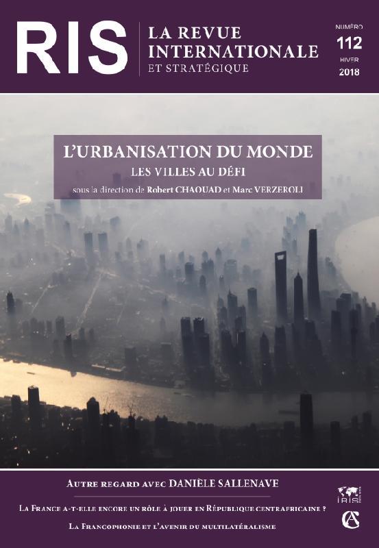 La revue internationale et stratégique n.112 : l'urbanisation du monde