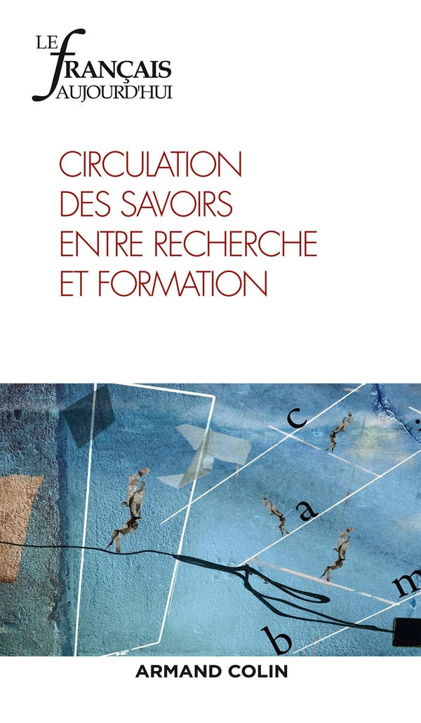 Le français d'aujourd'hui n.204 : 1/2019 ; circulation des savoirs entre recherche et formation