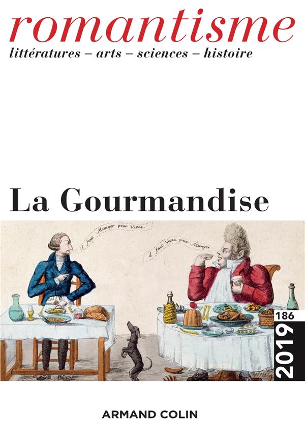 Romantisme n.186 : 4/2019 ; la gourmandise