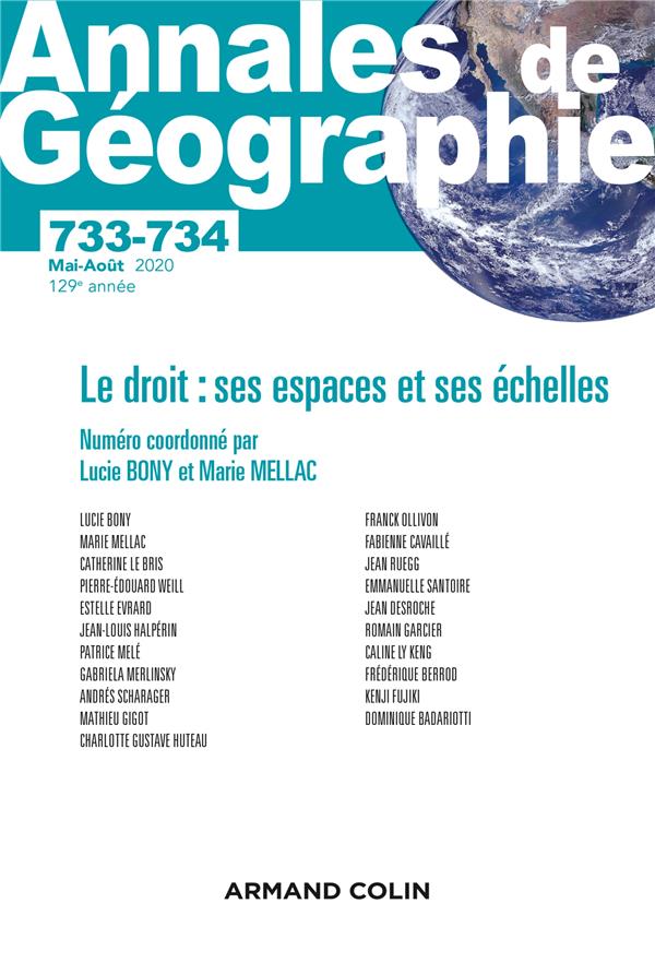 Revue Annales de géographie n.733-734 : 3/2020 ; le droit : ses espaces et ses échelles