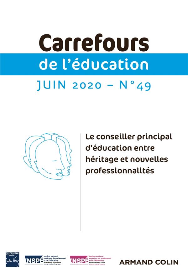 Carrefours de l'éducation n.49 : juin 2020 ; le conseiller principal d'éducation entre héritage et nouvelles professionnalités