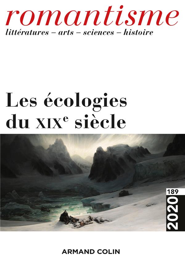 Romantisme n.189 : 3/2020 ; les écologies au XIXe siècle