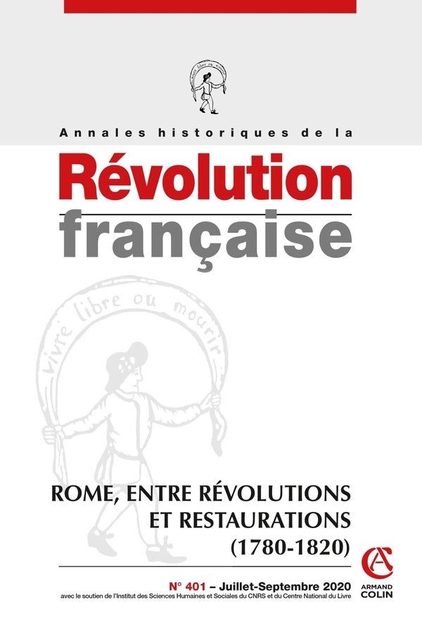 Annales historiques de la révolution française n.401 : juillet-septembre 2020 ; Rome, entre révolutions et restaurations (1780-1820)