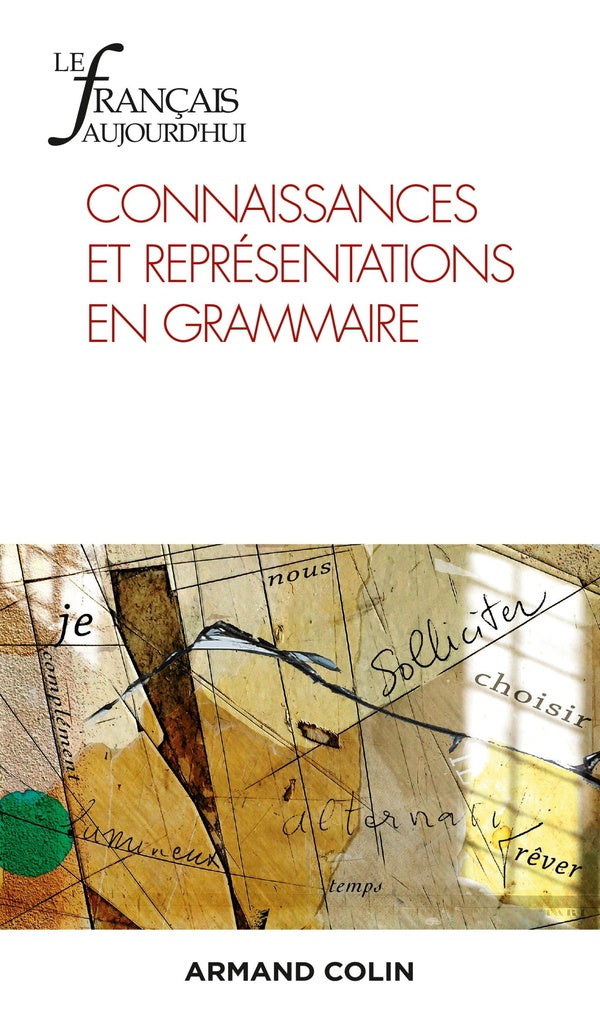 Le français d'aujourd'hui n.211 : 4/2020 ; connaissances et représentations en grammaire