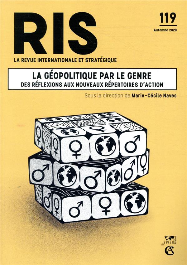 La revue internationale et stratégique n.119 : automne 2020 ; la géopolitique par le genre