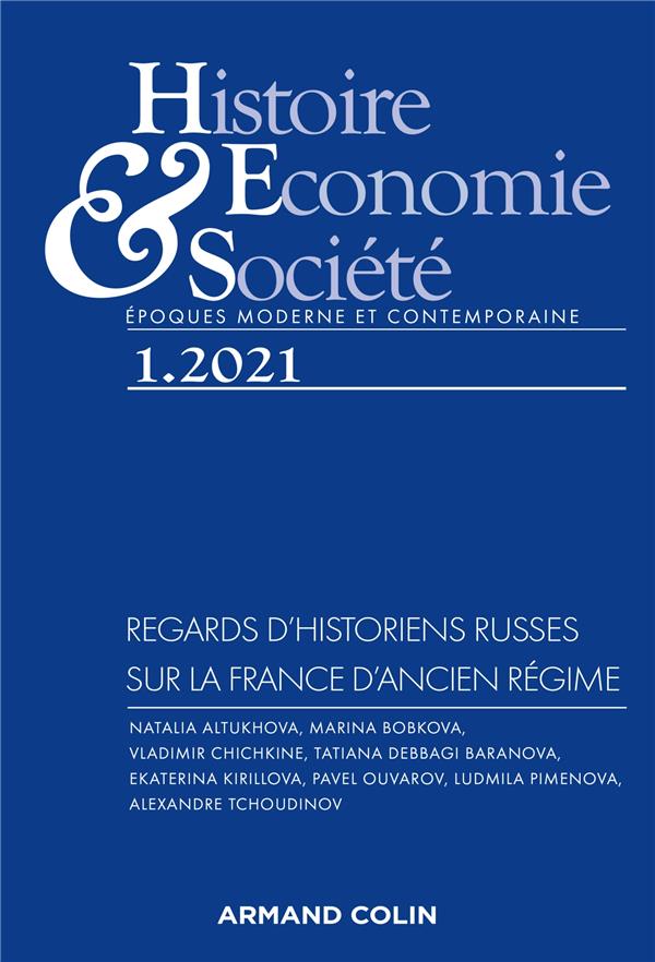 Histoire, économie & société n.1.2021 : regards d'historiens russes sur la France d'Ancien Régime