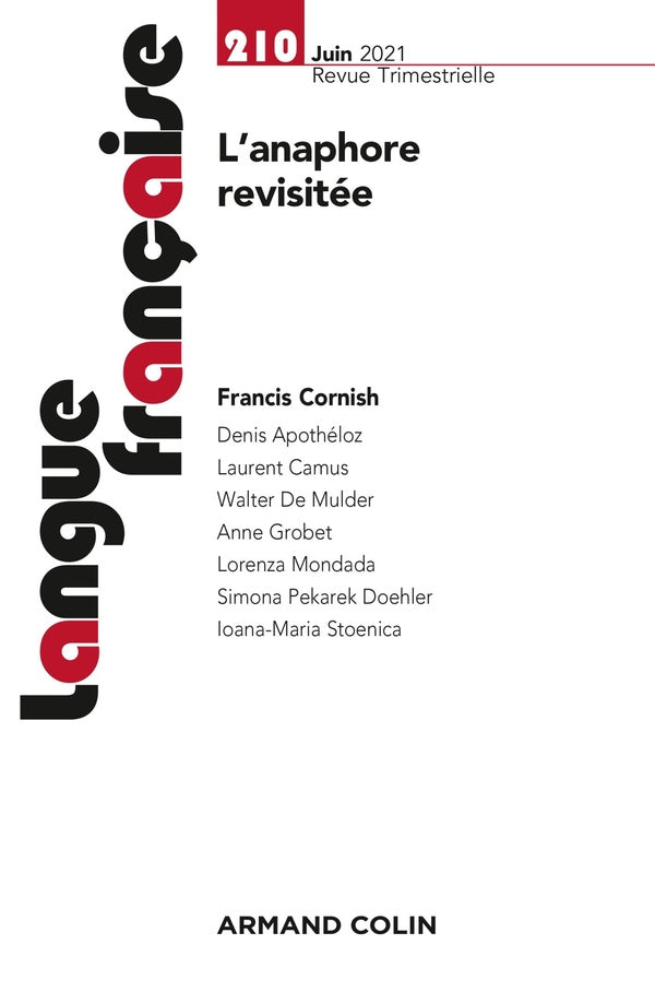 Langue française n.210 : l'anaphore revisitée : fonctionnements discursifs et interactionnels