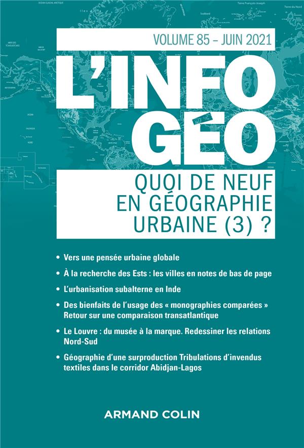 L'information géographique n.85 : quoi de neuf en géographie urbaine (3)?