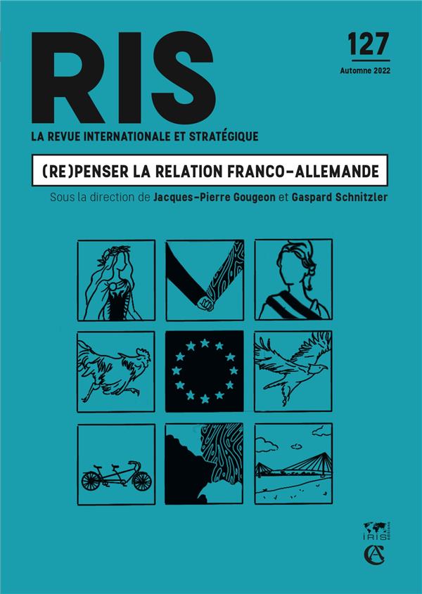 La revue internationale et stratégique n.127 : (re)penser la relation franco-allemande