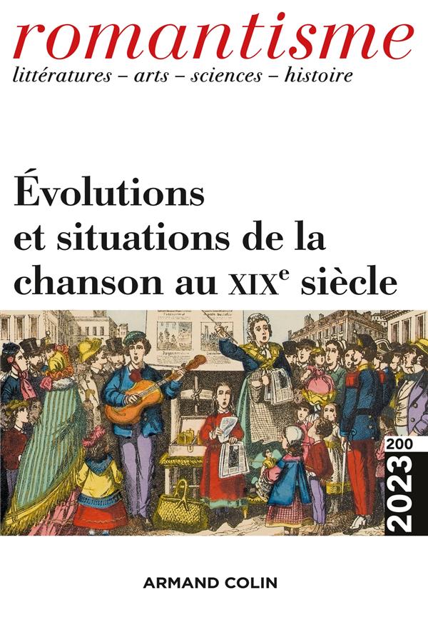 Romantisme n.200 : évolutions et situations de la chanson au XIXe siècle