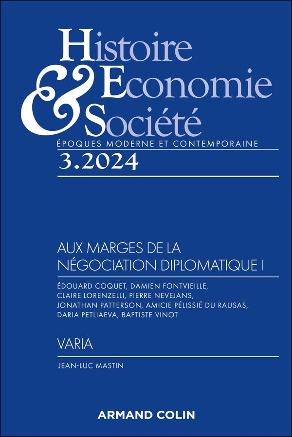 Histoire, économie & société n.2024/3 : Aux marges de la négociation diplomatique Tome 1 ; Varia