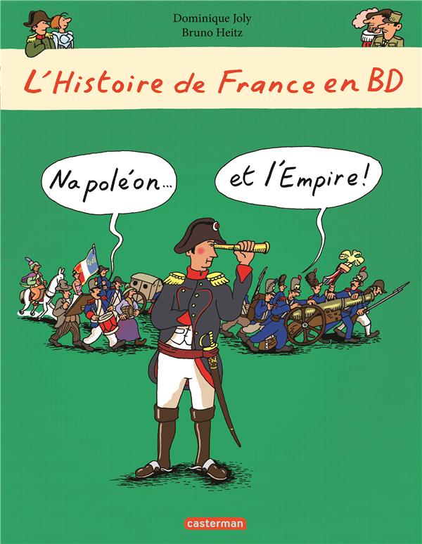 L'Histoire de France en BD : Napoléon... et l'empire !
