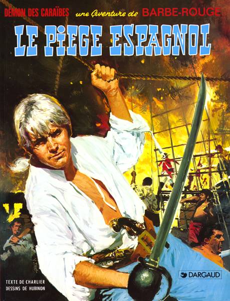 Barbe-Rouge Tome 7 : le piège espagnol