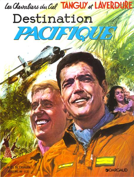 Les aventures de Tanguy et Laverdure Tome 11 : destination Pacifique