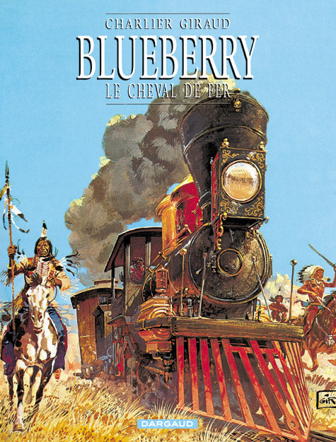 Blueberry Tome 7 : le cheval de fer
