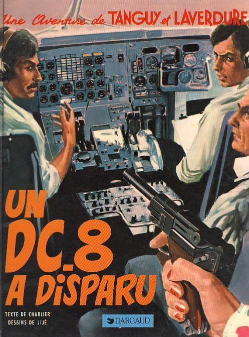 Les aventures de Tanguy et Laverdure Tome 18 : un DC.8 a disparu