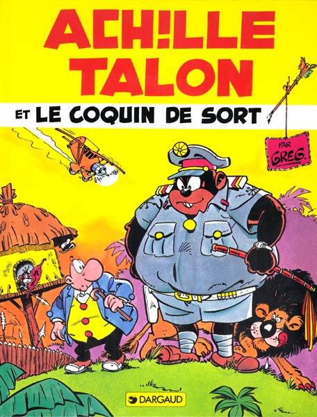 Achille Talon Tome 18 : Achille Talon et le coquin de sort