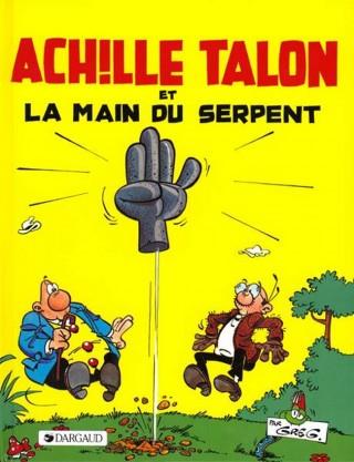 Achille Talon Tome 23 : Achille Talon et la main du serpent