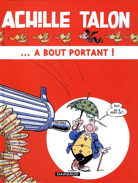 Achille Talon Tome 35 : Achille Talon... à bout portant !