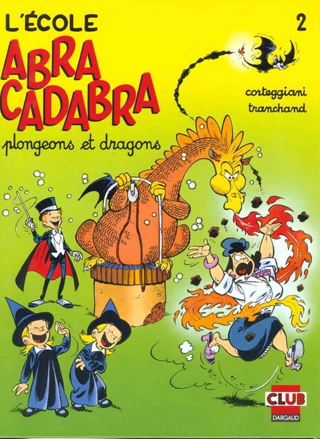 L'école Abracadabra Tome 2 : plongeons et dragons