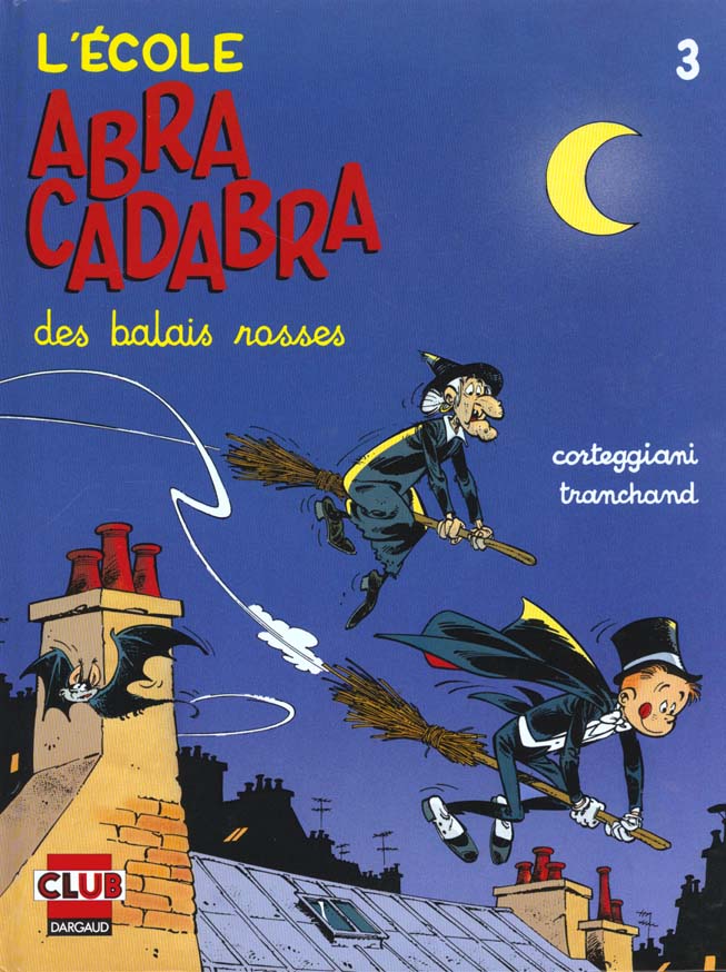 L'école Abracadabra Tome 3 : Des balais rosses