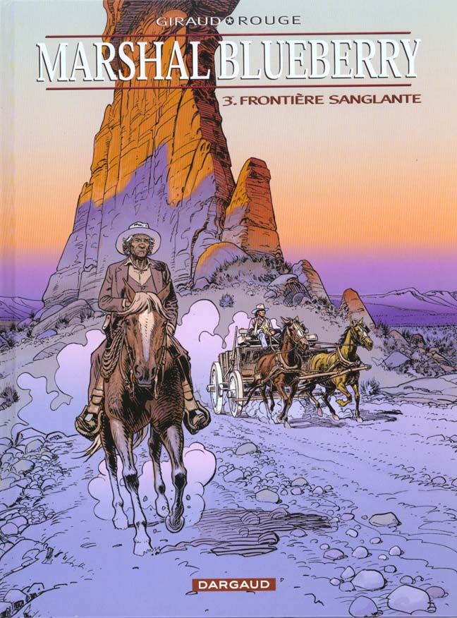 Marshal Blueberry Tome 3 : frontière sanglante
