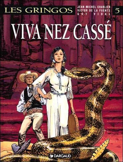 Les Gringos Tome 5 : viva Nez Cassé