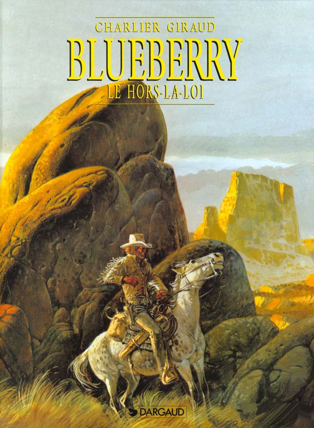 Blueberry Tome 16 : le hors la loi