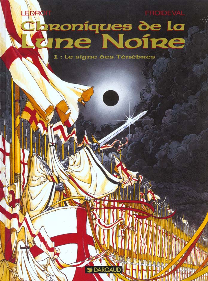 Chroniques de la Lune Noire Tome 1 : le signe des ténèbres