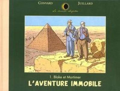 Le dernier chapitre Tome 1 ; Blake et Mortimer, l'aventure immobile
