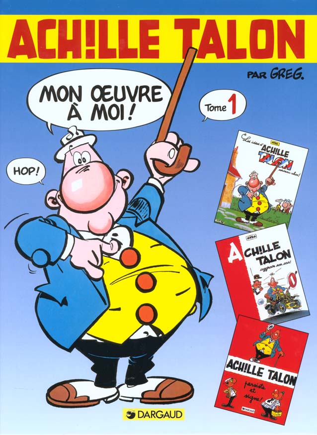 Achille Talon : Intégrale vol.1