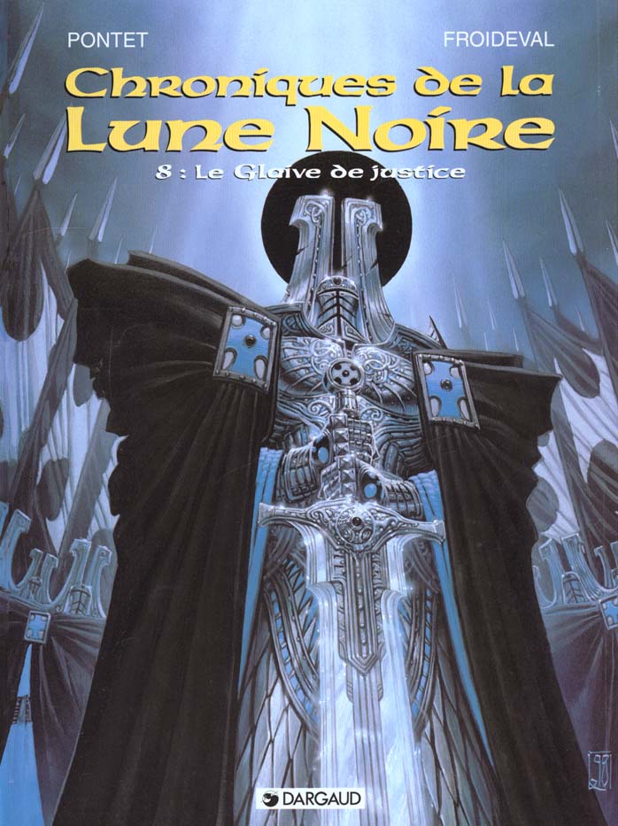Chroniques de la Lune Noire Tome 8 : le glaive de justice