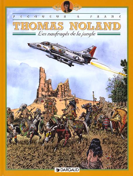 Thomas Noland Tome 4 ; les naufragés de la jungle