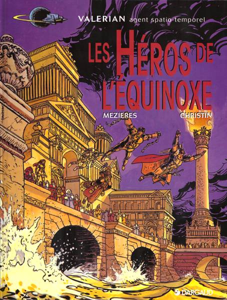 Valérian Tome 8 : les héros de l'équinoxe