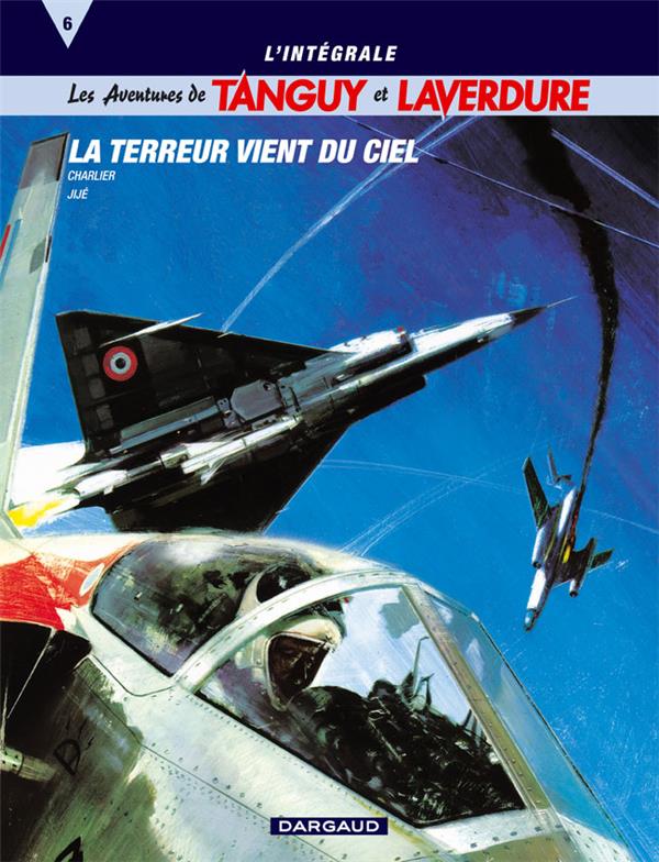 Tanguy et Laverdure : Intégrale vol.6 : la terreur vient du ciel