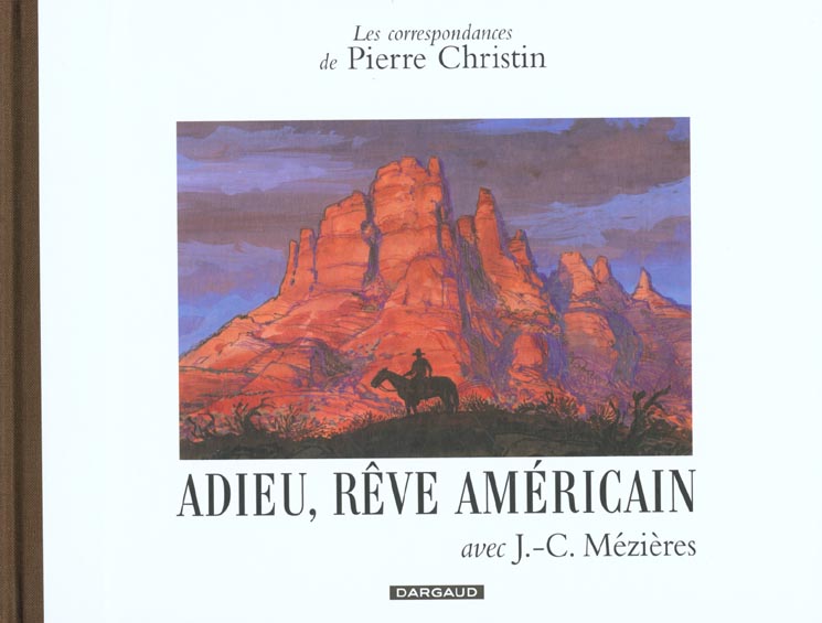 Les correspondances de Pierre Christin Tome 7 ; adieu, rêve américain